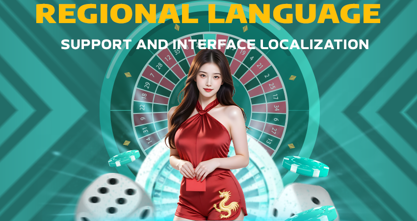 Regional Language Support and Interface Localization